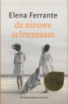 Ferrante, Elena - De nieuwe achternaam. De Napolitaanse romans 2. Adolescentie