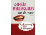 King , Jan . [ isbn 9789044700237 ] - De  Dolle  Overgangsjaren  van  de  Vrouw . ( Lach je een weg door de menopauze ! )