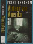Abraham, Pearl . Vertaald door Babet Mossel - Afstand van Amerika