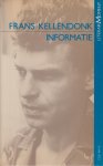 Kellendonk (Nijmegen, 7 januari 1951 - Amsterdam, 15 februari 1990), Franciscus Gerardus Petrus (Frans) - Informatie - Over Frans Kellendonk - Door Frans C. de Rover