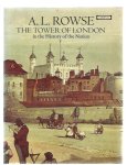 Rowse, A,.L. - The Tower of London, in the History of the Nation Rowse, A,.L. - The Tower of London, in the History of the Nation