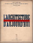 Andr  Bloc (dir) - L'Architecture d'Aujourd'hui - revue mensuelle 10e annee, nr. 1 MAI-JUIN 1945.