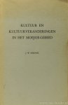 SCHOORL, J.W. - Kultuur en kultuurveranderingen in het Moejoe-gebied.