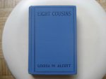 Louisa M. Alcott - Eight Cousins / Complete Authorized Edition