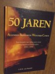 Haandel, A.M.M. van - 50 Jaren Algemeen Brandweer Wedstrijd Comite. Een kroniek van vijftig jaren inzet voor brandweerwedstrijden 1946 - 1996