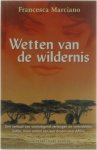 F. Marciano - Wetten Van De Wildernis Pap 2Dr