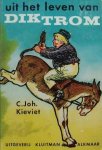 C.Joh. Kieviet - Kieviet, C.Joh.-Uit het leven van Dik Trom