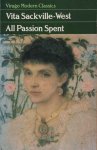 Sackville-West, Vita - All Passion Spent