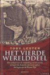 Lester, Toby - Het vierde werelddeel: Het verhaal over de ontdekking van de wereld, de kaart die Amerika zijn naam gaf en het begin van de Nieuwe Tijd