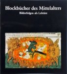 Sabine Mertens ea - Blockbücher des Mittelalters
