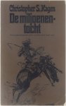 Christopher S. Hagen - De miljoenentocht - Waar gebeurde episodes uit het Amerika van de vorige eeuw