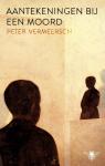 Vermeersch, Peter - Aantekeningen bij een moord