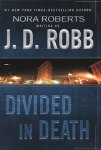 Robb, J.D. - Divided in Death (In Death #18)