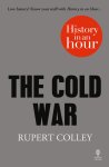 Rupert Colley - Cold War: History In An Hour
