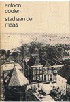 Coolen, Antoon - Stad aan de Maas Coolen, Antoon - Stad aan de Maas