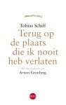 Tobias Schiff - Terug op de plaats ik nooit heb verlaten