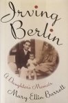 Barrett, Mary Ellin. - Irving Berlin. A Daughter's Memoir