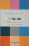 Morgan W. Mccall - Toptalent High potentials als strategisch voordeel
