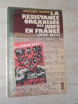 Ravine, Jacques - La résistance organisée des juifs en France (1940-1944)