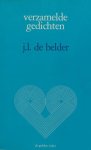 Belder, J.L. de. - Verzamelde gedichten. Belder, J.L. de. - Verzamelde gedichten.