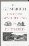 Gombrich, E.H. - Kleine geschiedenis van de wereld Gombrich, E.H. - Kleine geschiedenis van de wereld