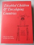 Zinkin, Pam - Disabled Children and Developing Countries / Clinics in Developmental Medicine