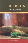Schipper, Ds. J. - Schipper, Ds. J.-De Bron des Levens