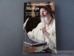 Dom, David. - De voorspellingen van Merlijn. Een interpretatie door een moderne Druïde.