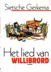 Gerkema, Sietsche - Het lied van Willibrord