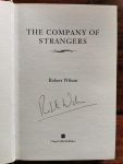 Wilson, Robert - Company of Strangers, the (original first Edition, signed by author)