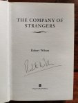Wilson, Robert - Company of Strangers, the (original first Edition, signed by author) Wilson, Robert - Company of Strangers, the (original first Edition, signed by author)