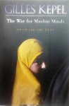 KEPEL Gilles - The War for Muslim Minds (translation of Fitna. guerre au coeur de l'islam - 2004)