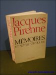 PIRENNE, Jacques; - MEMOIRES ET NOTES POLITIQUES,
