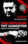 Carlton Leach, Mike Fielder - Van hooligan tot gangster