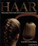 Mann, Renske & Mathews, Marion - Haar. Styling, knippen, kleuren, ideeën, alles en nog iets meer over haarverzorging