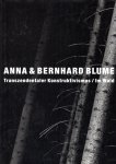 BLUME, Anna & Bernhard - Transzendentaler Konstruktivismus - Grossfoto-Serie 1986 und 1992/94 / Im Wald - Grossfoto-Serie 1980/81 und 1988/90.