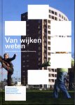 André Ouwehand e.a. - Van wijken weten