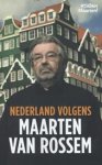 Rossem, Maarten van - Nederland volgens Maarten van Rossem
