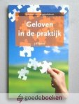 Beeke, J.R. - Geloven in de praktijk --- Schetsen van het geloofsleven