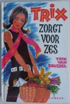 Brussel, Trix van; Illustrator : Veenhoven Lies - Trix zorgt voor zes
