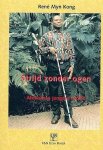 R. Myn Kong - Strijd Zonder Ogen