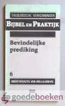 Knevel (redactie), Drs. A.G. - Bevindelijke prediking --- Serie: Bijbel en praktijk, deel 6. Theologische verkenningen.