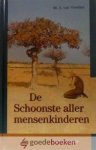 Voorden, Ds. A. van - De Schoonste aller mensenkinderen *nieuw* --- Negen preken Voorden, Ds. A. van - De Schoonste aller mensenkinderen *nieuw* --- Negen preken