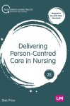 Price, Bob - Delivering Person-Centred Care in Nursing