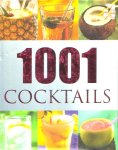  - 1001 COCKTAILS - 700 foto's, 384 bladzijden, grootformaat - uitg. Parragon Books