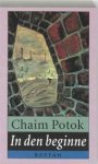 Potok, Chaim - In den beginne