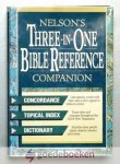 Nelson, - Nelsons Three-in-One Bible Reference --- Companion. Concordance, Topical Index, Dictionary