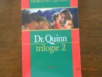 Laudan, D. - Dr. Quinn trilogie / 2 / druk 1