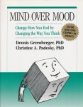 Greensberger, Dennis / Padesky, Christine A. - Mind over Mood. Change How You Feel by Changing the Way You Think
