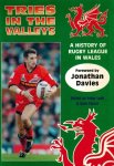 LUSH, PETER - Tries in the Valleys -A History of Rugby League in Wales